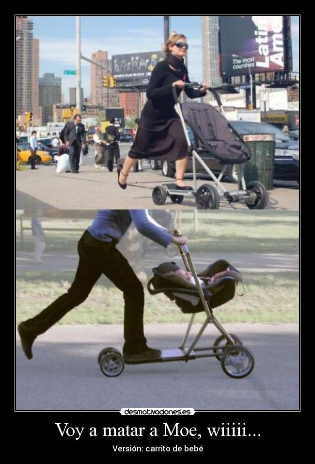 Voy a matar a Moe, wiiiii... - 