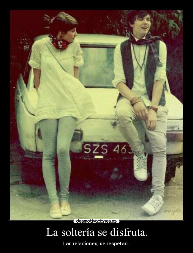 La soltería se disfruta. - 