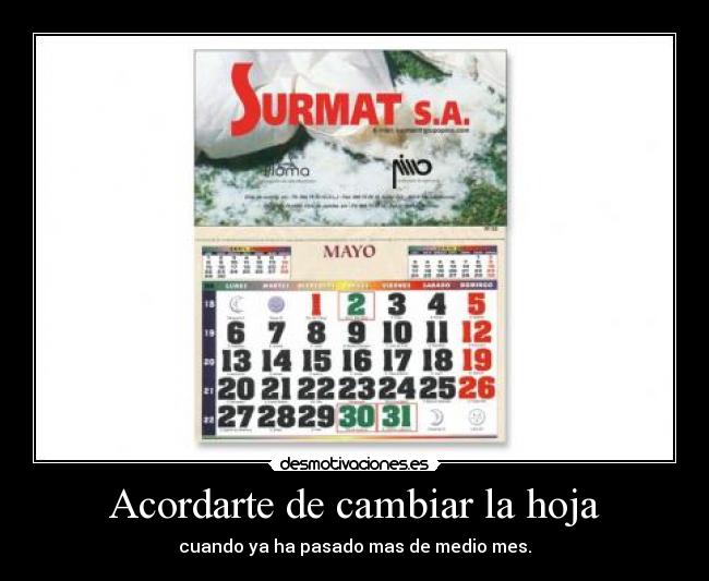 Acordarte de cambiar la hoja - cuando ya ha pasado mas de medio mes.