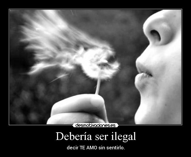 Debería ser ilegal - 
