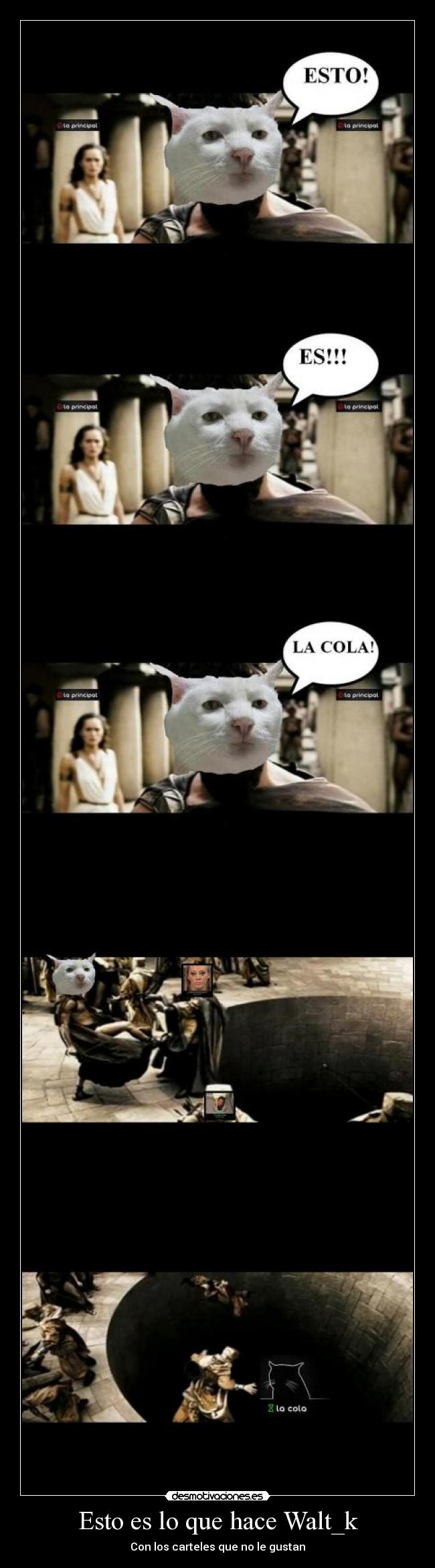 Esto es lo que hace Walt_k - Con los carteles que no le gustan