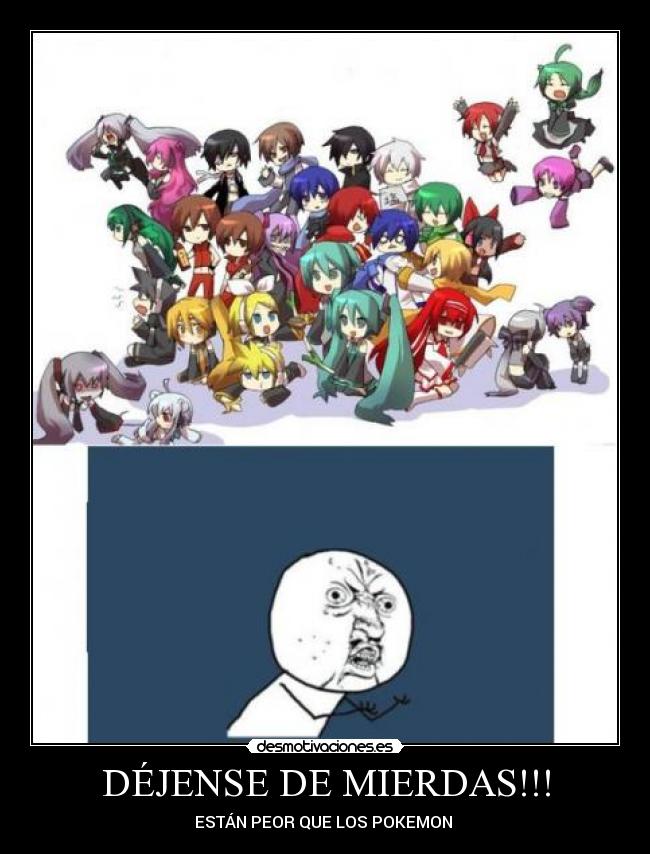 carteles vocaloid puchiha desmotivacioneses pokemon desmotivaciones
