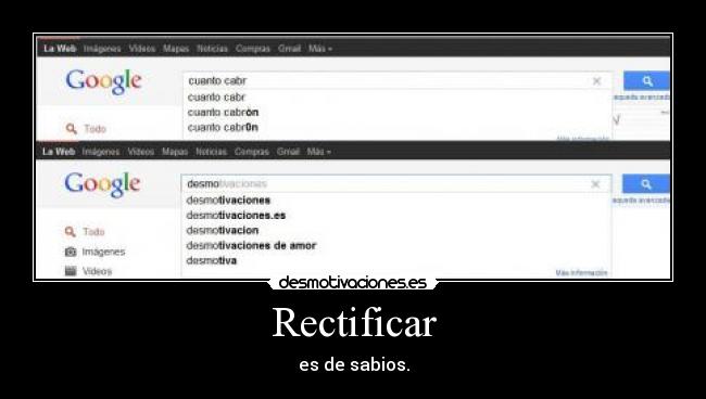 Rectificar - es de sabios.