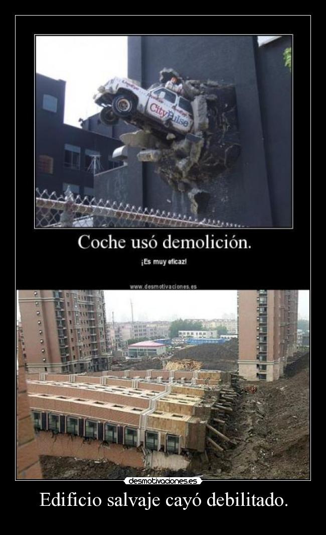 carteles edificio salvaje cayo debilitado bla bla bla yber desmotivaciones