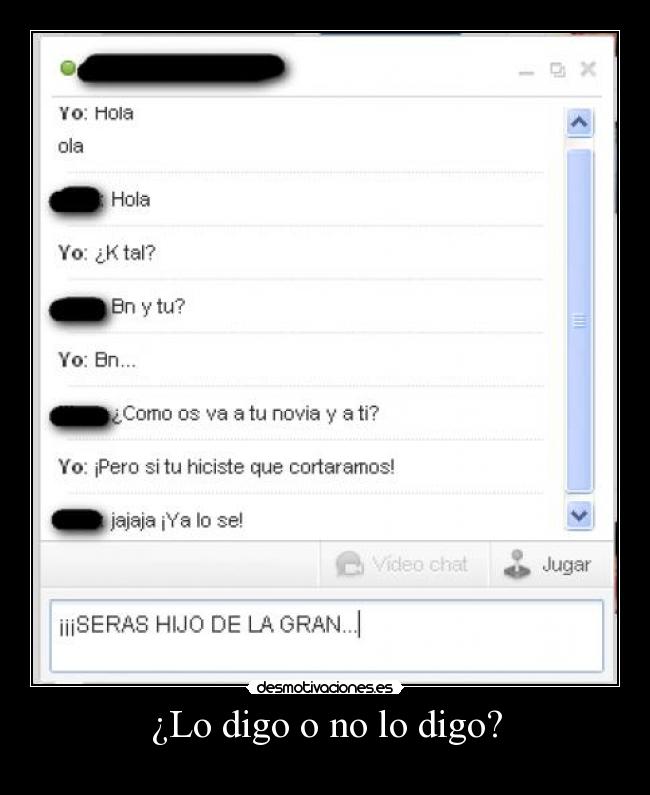 ¿Lo digo o no lo digo? - 