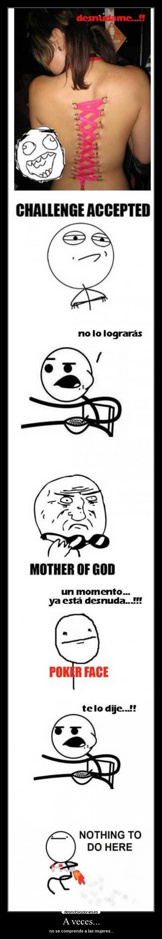 A veces... - no se comprende a las mujeres...