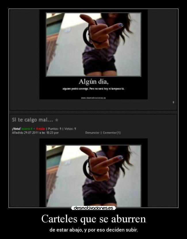 Carteles que se aburren - de estar abajo, y por eso deciden subir.