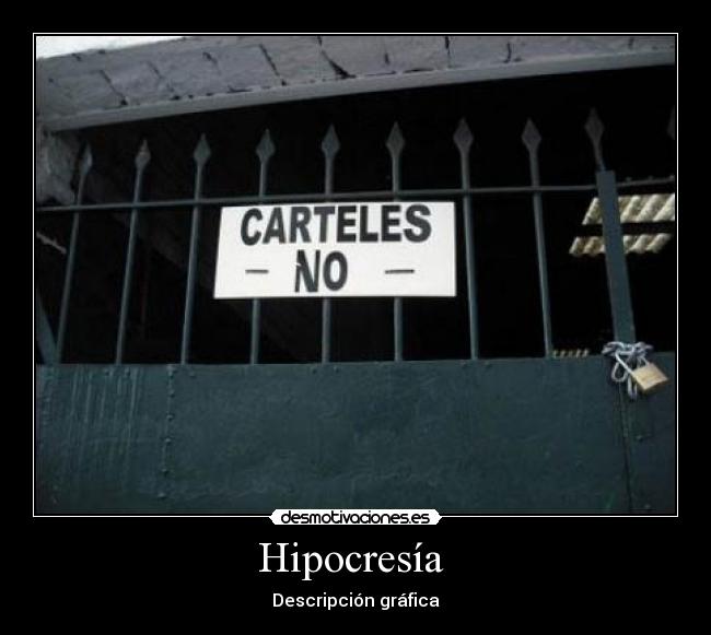 carteles hipocresia desmotivaciones