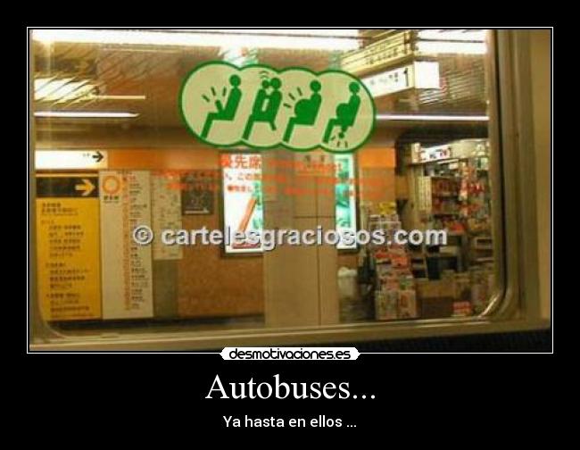 Autobuses... - Ya hasta en ellos ...