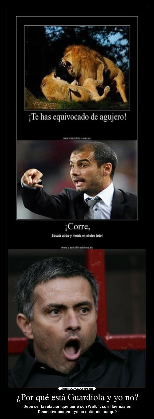 ¿Por qué está Guardiola y yo no? -