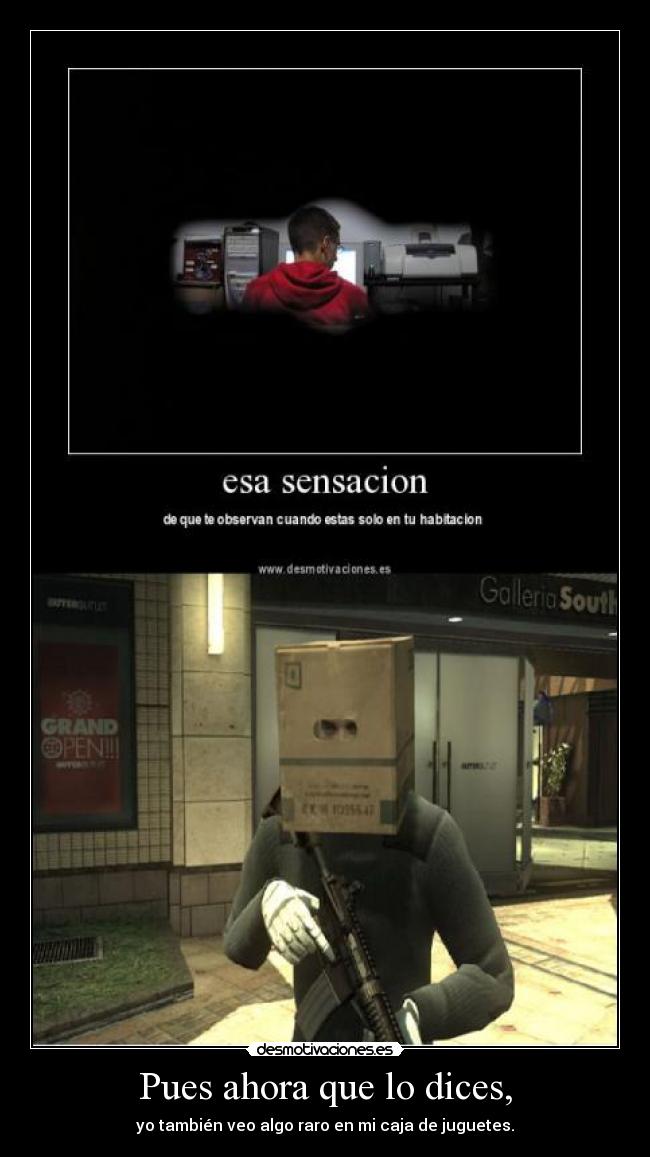 Pues ahora que lo dices, -