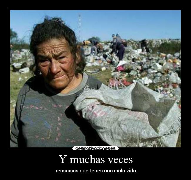 Y muchas veces -