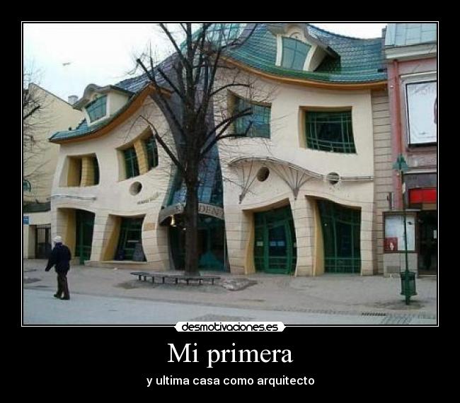 Mi primera - y ultima casa como arquitecto