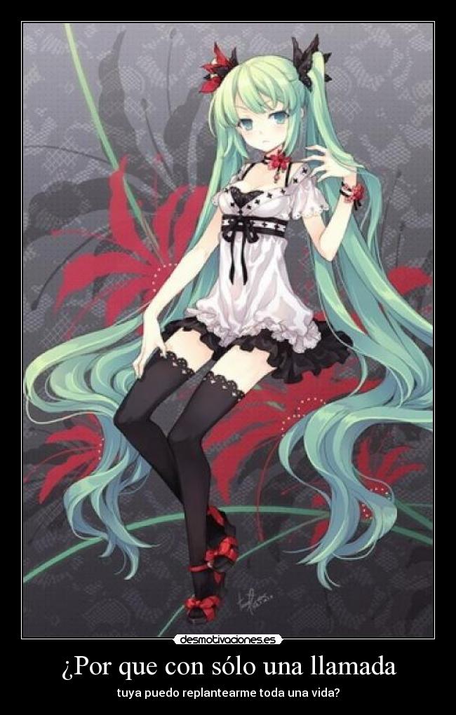 ¿Por que con sólo una llamada -