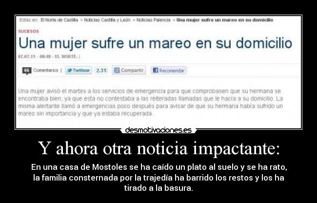 Y ahora otra noticia impactante: - 