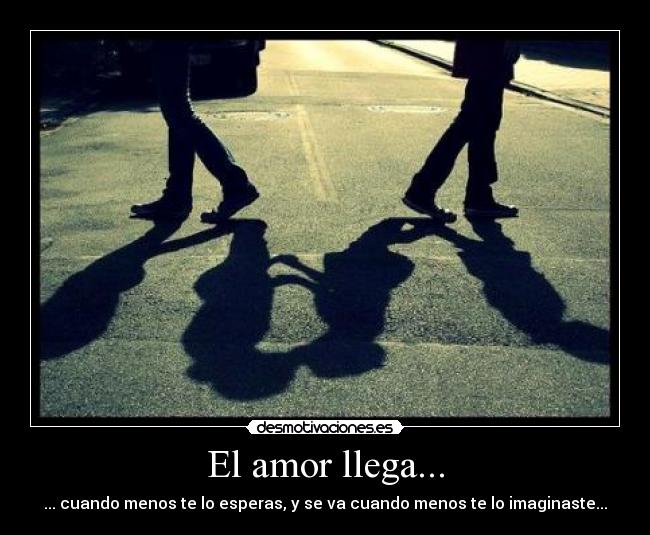 El amor llega... - 