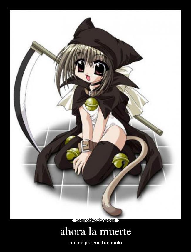 ahora la muerte - no me párese tan mala