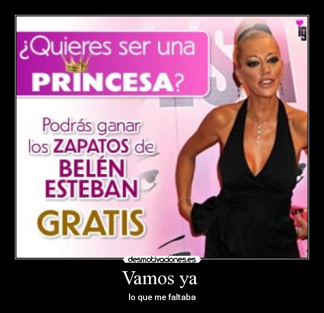 Vamos ya - lo que me faltaba