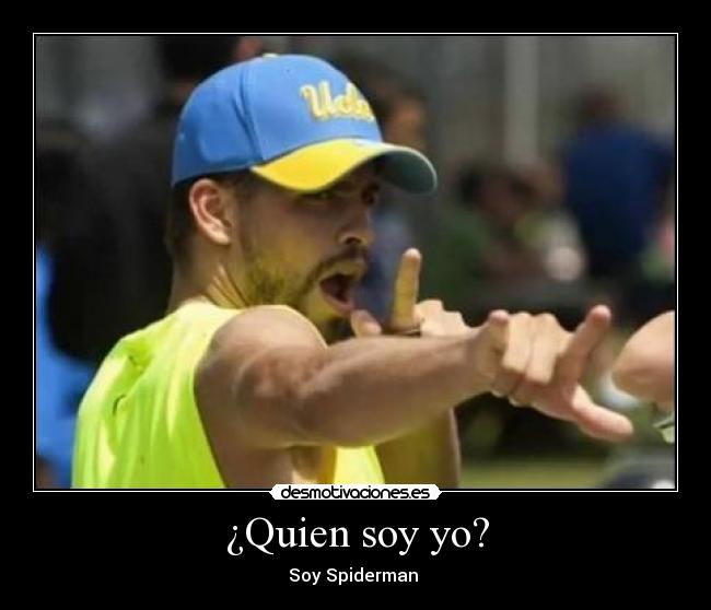 ¿Quien soy yo? - Soy Spiderman 