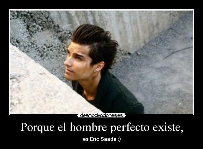 Porque el hombre perfecto existe, - 