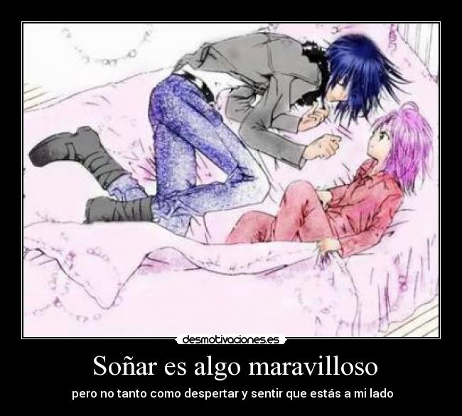 Soñar es algo maravilloso -