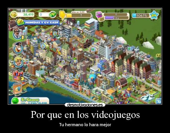 Por que en los videojuegos - Tu hermano lo hara mejor