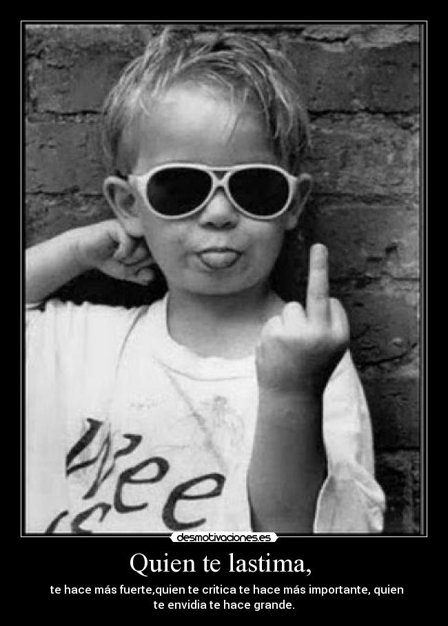 Quien te lastima,  - 