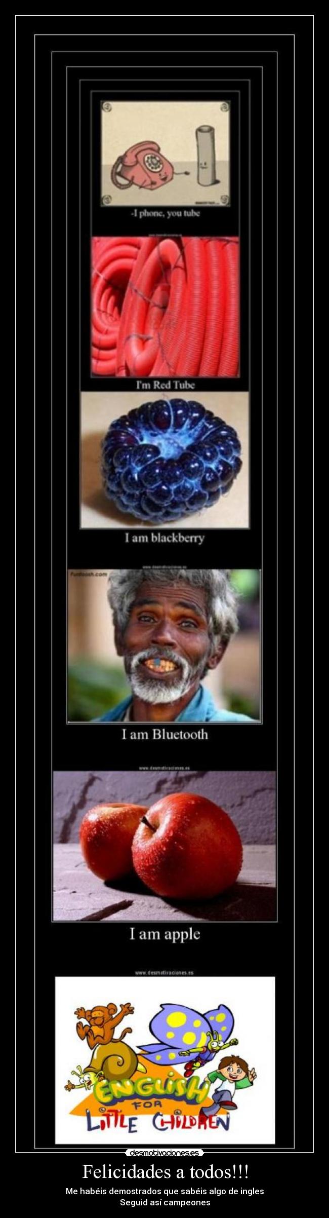 Felicidades a todos!!! - Me habéis demostrados que sabéis algo de ingles
Seguid así campeones