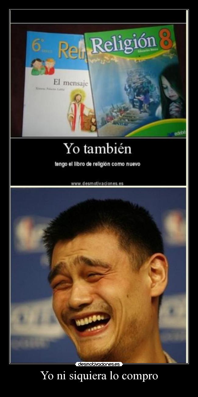 Yo ni siquiera lo compro - 