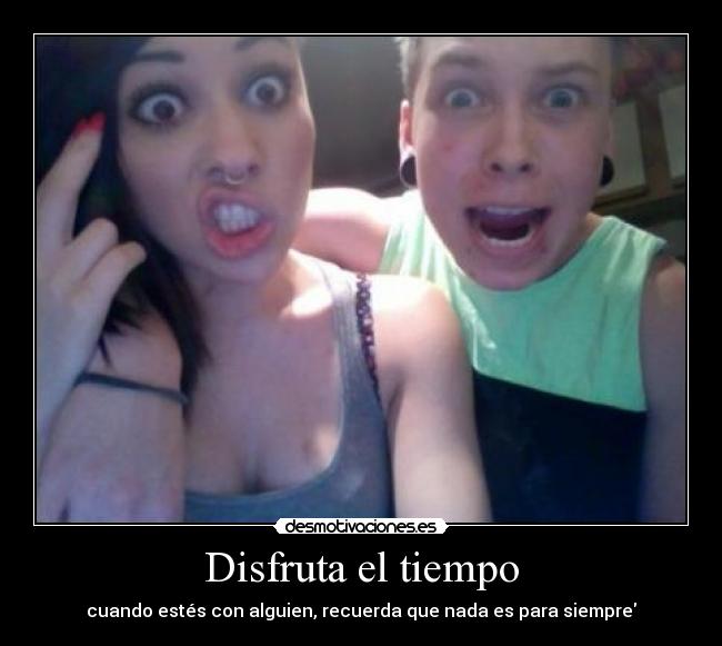 Disfruta el tiempo - 