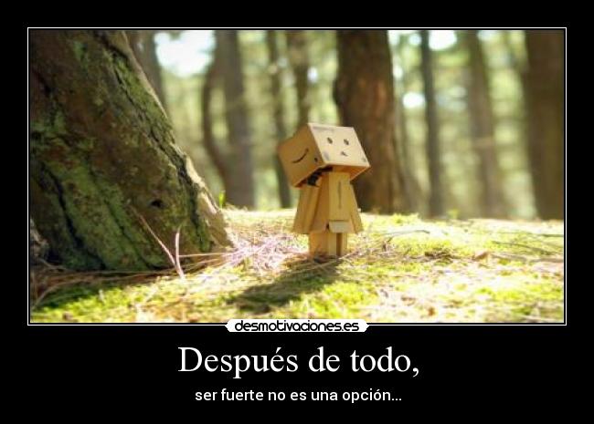 Después de todo, - 