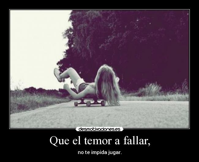 carteles temor fallar jugar arriesgar desmotivaciones