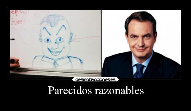 Parecidos razonables -   