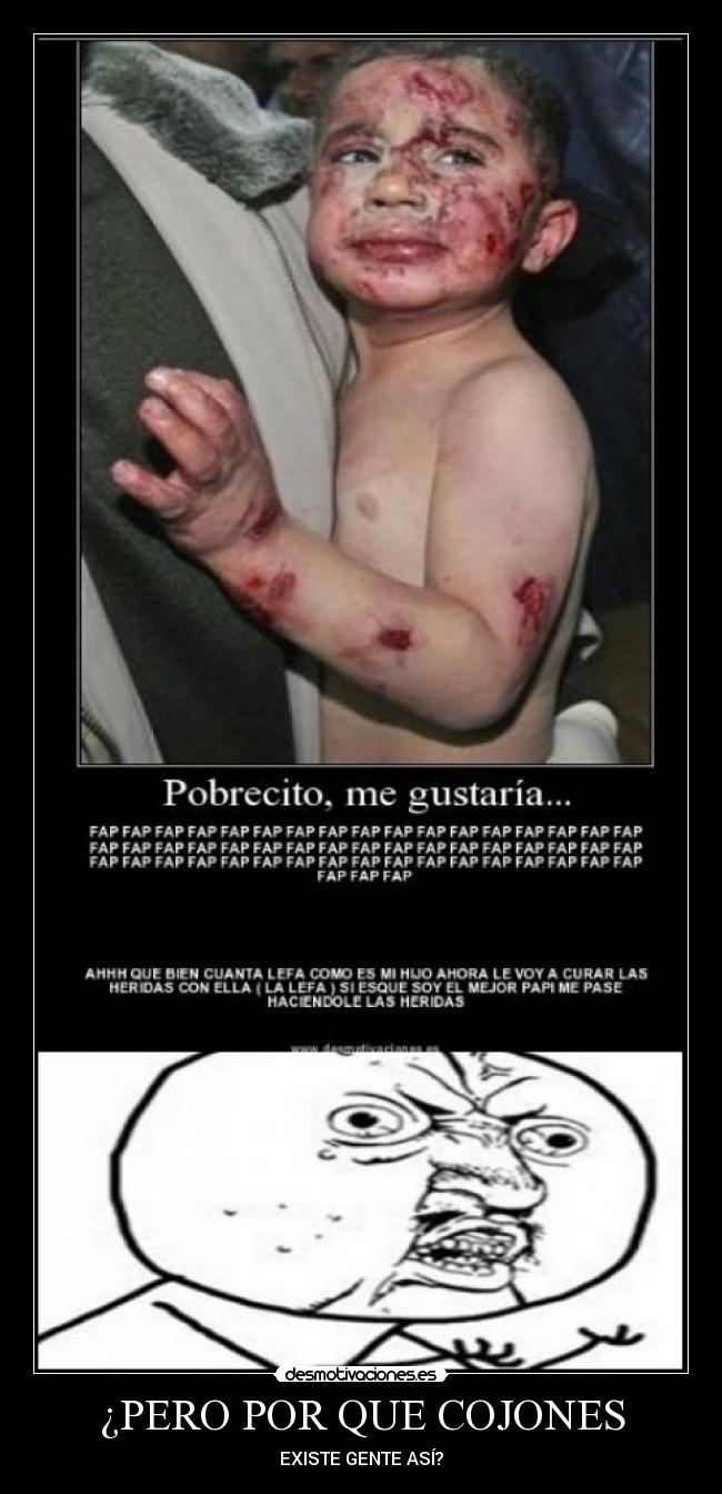 ¿PERO POR QUE COJONES -