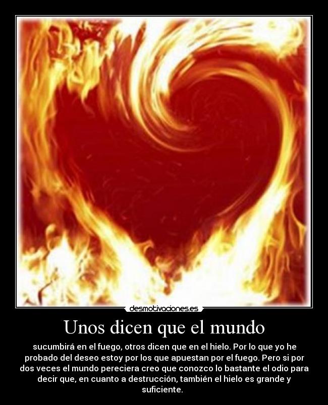 Unos dicen que el mundo -