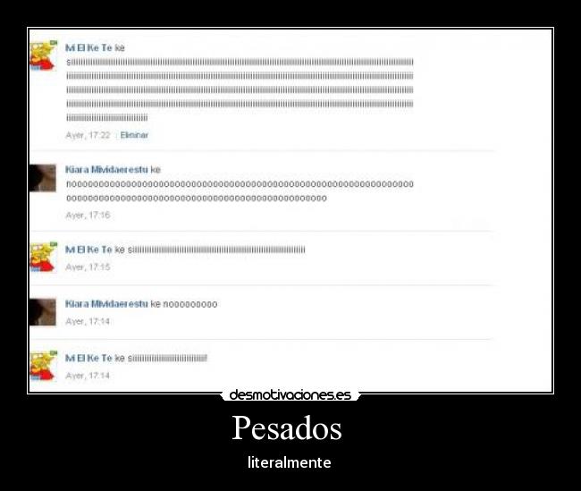 Pesados - literalmente