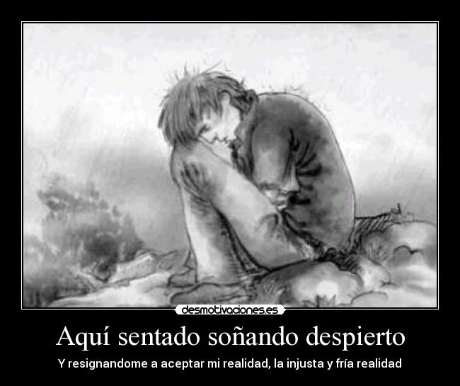 Aquí sentado soñando despierto - 