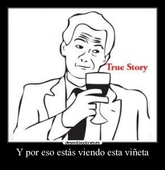 Y por eso estás viendo esta viñeta - 