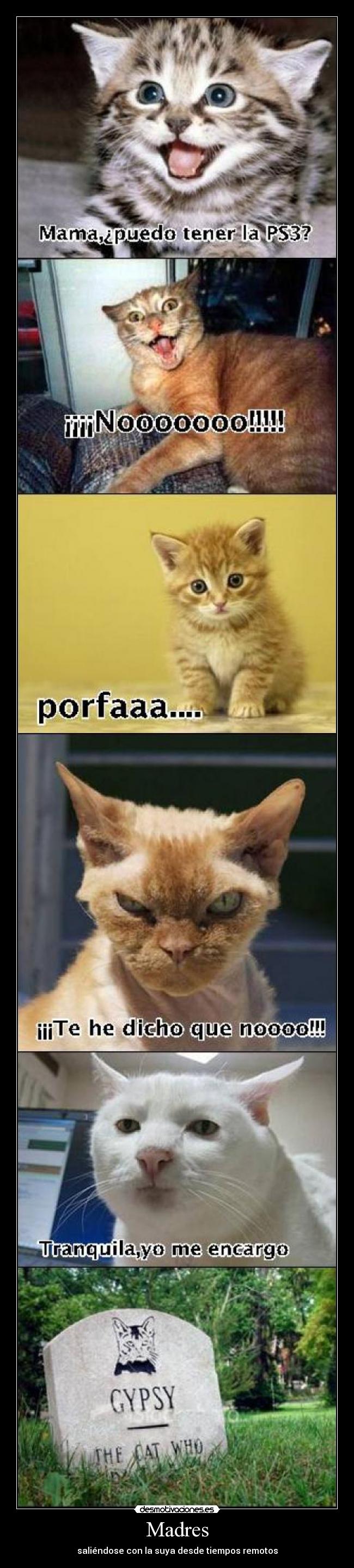 Madres - saliéndose con la suya desde tiempos remotos