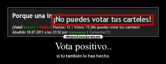Vota positivo.. -