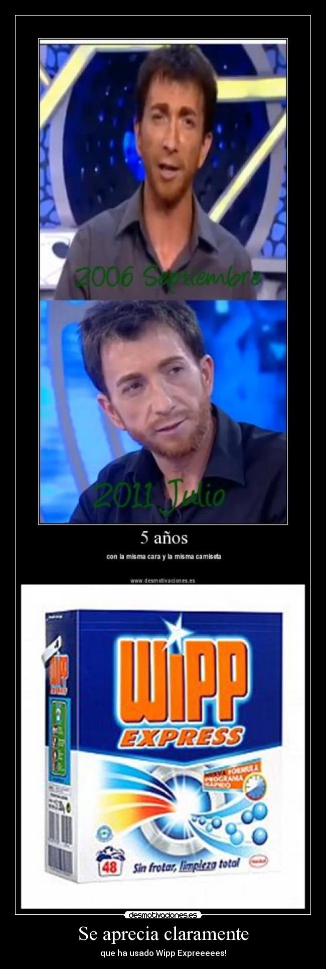 Se aprecia claramente - que ha usado Wipp Expreeeees!