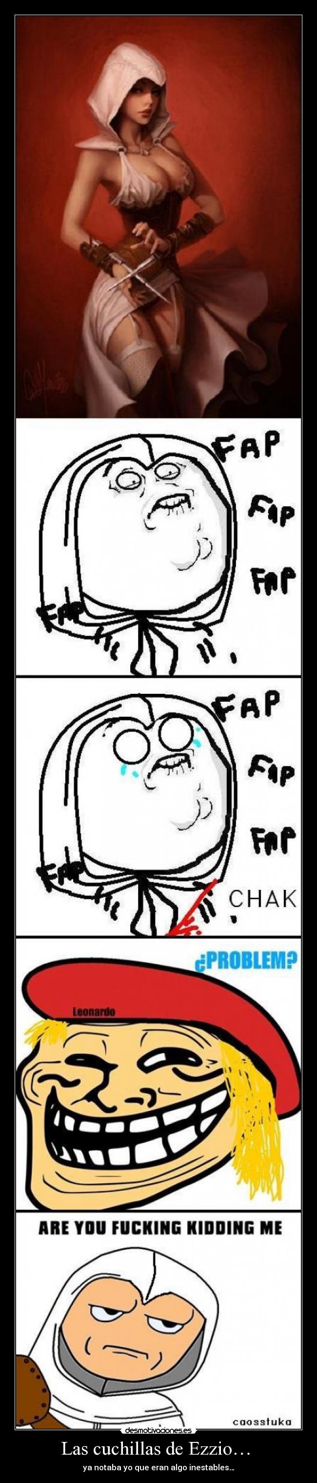 Las cuchillas de Ezzio… -