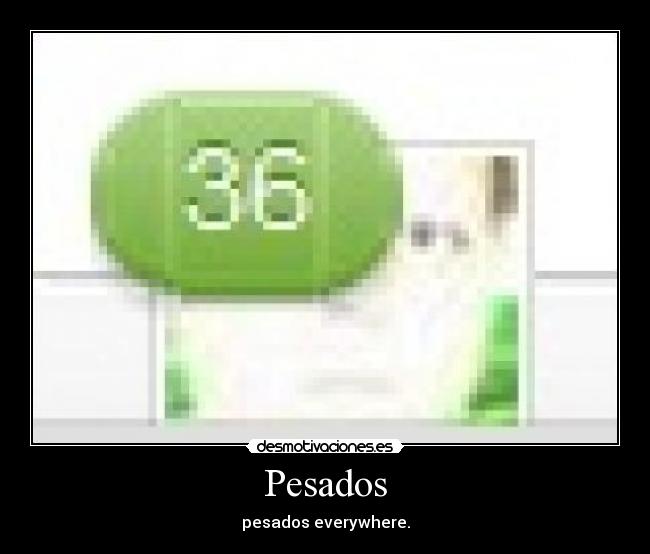 Pesados - 