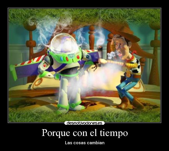 Porque con el tiempo - Las cosas cambian
