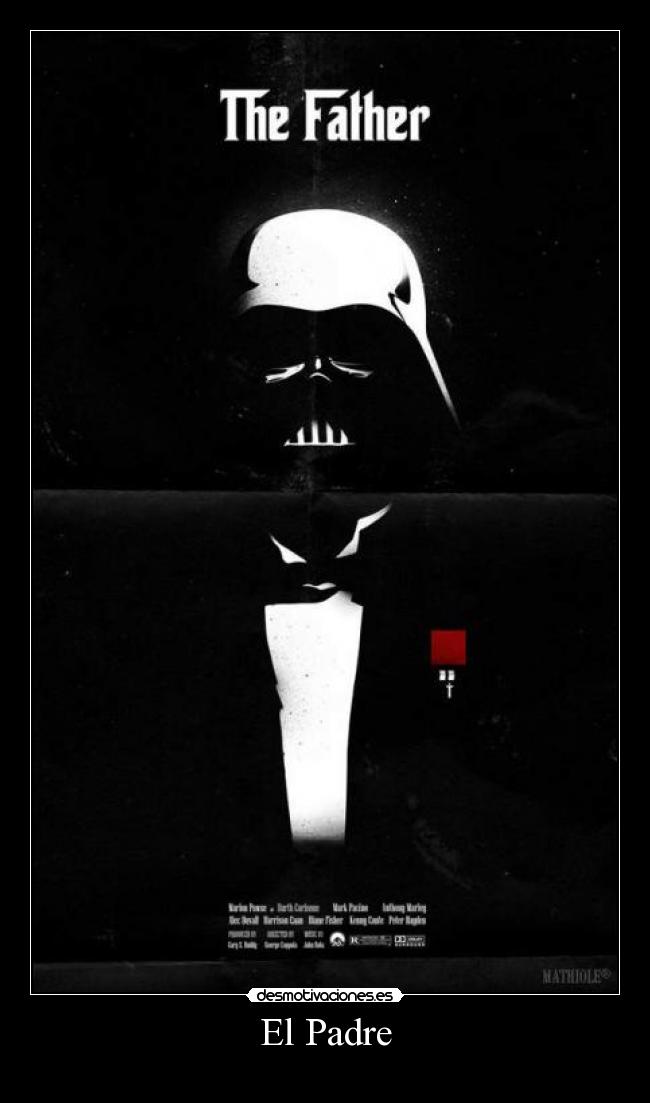 carteles padre darth vader padre desmotivaciones