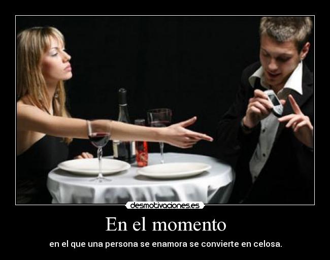 En el momento -