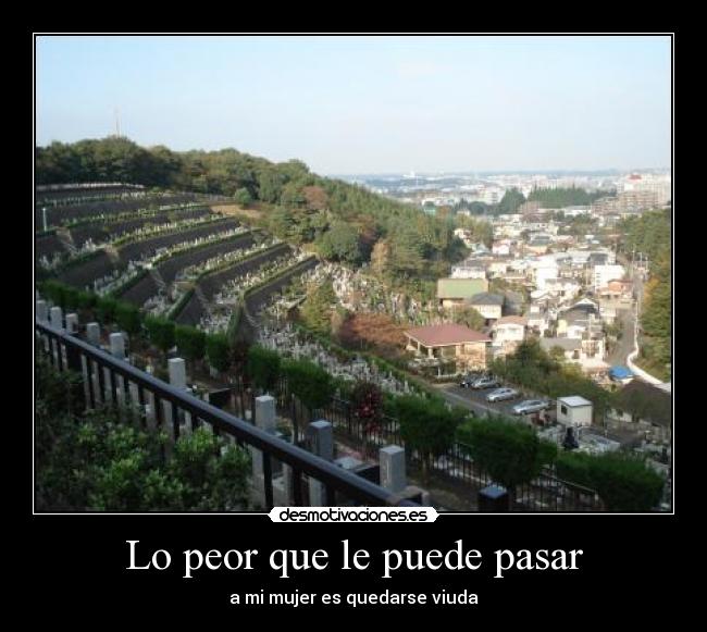 Lo peor que le puede pasar -