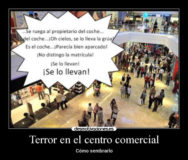 Terror en el centro comercial - Cómo sembrarlo