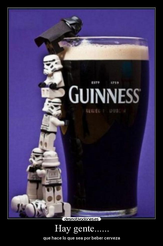 Hay gente...... - que hace lo que sea por beber cerveza