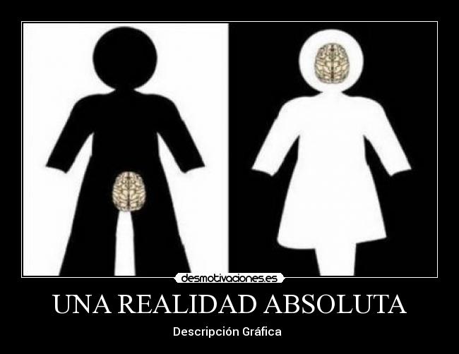 UNA REALIDAD ABSOLUTA -